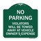 Signmission No Parking Violators Towed Away Owners Expense, Green & White Alum Sign, 18" L, 18" H, GW-1818-23604 A-DES-GW-1818-23604 - alternate 1